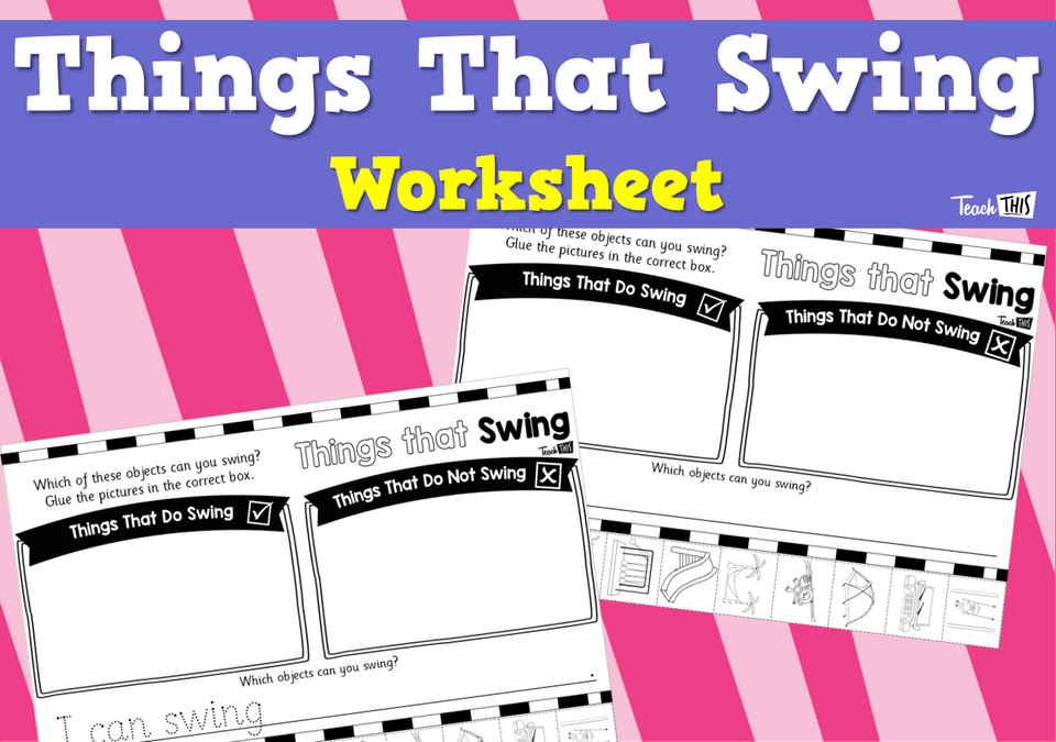 Things That Swing Worksheet Teacher Resources and Classroom Games